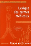 Lexique des termes médicaux : anglais/français, français/anglais