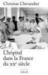 L'hôpital dans la France du XXème siècle
