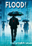 Flood ! (Déluge) Un roman graphique