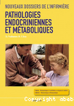 Pathologies endocriniennes et métaboliques