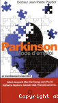 Parkinson, mode d'emploi et tremblement essentiel