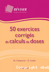 50 exercices corrigés de calculs de doses