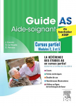Guide AS : aide-soignant du bachelier ASSP