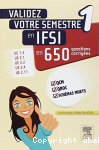 Validez votre semestre 1 en IFSI en 650 questions corrigées