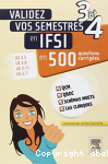 Validez vos semestres 3 et 4 en IFSI en 500 questions corrigées