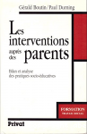 Les interventions auprès des parents. Bilan et analyse des pratiques socio-éducatives