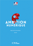 Ambition numérique : Pour une politique française et européenne de la transition numérique » - Juin 2015