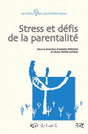 Stress et défis de la parentalité
