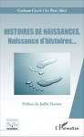HISTOIRES DE NAISSANCES, Naissance d'histoires...