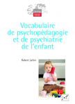 Vocabulaire de la psychopédagogie et de psychiatrie de l'enfant