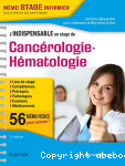 L'indispensable en stage de cancérologie, hématologie