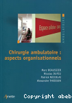 Chirurgie ambulatoire : aspects organisationnels