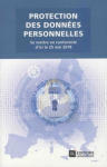 Protection des données personnelles. Se mettre en conformité d'ici le 25 mai 2018