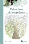 Friandises philosophiques Tome 2