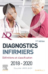 Diagnostics infirmiers - Définitions et classifications 2018-2020