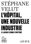 L'hôpital, une nouvelle industrie