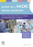 Guide de l'IADE infirmier anesthésite