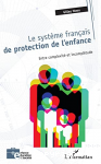 Le système français de protection de l'enfance