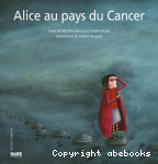 Alice au pays du Cancer